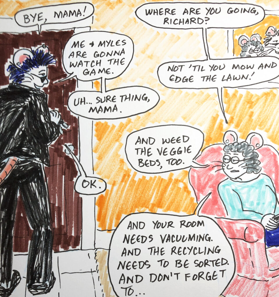 Little did Ricky know he already had plans for the weekend, courtesy of Mama Rat.